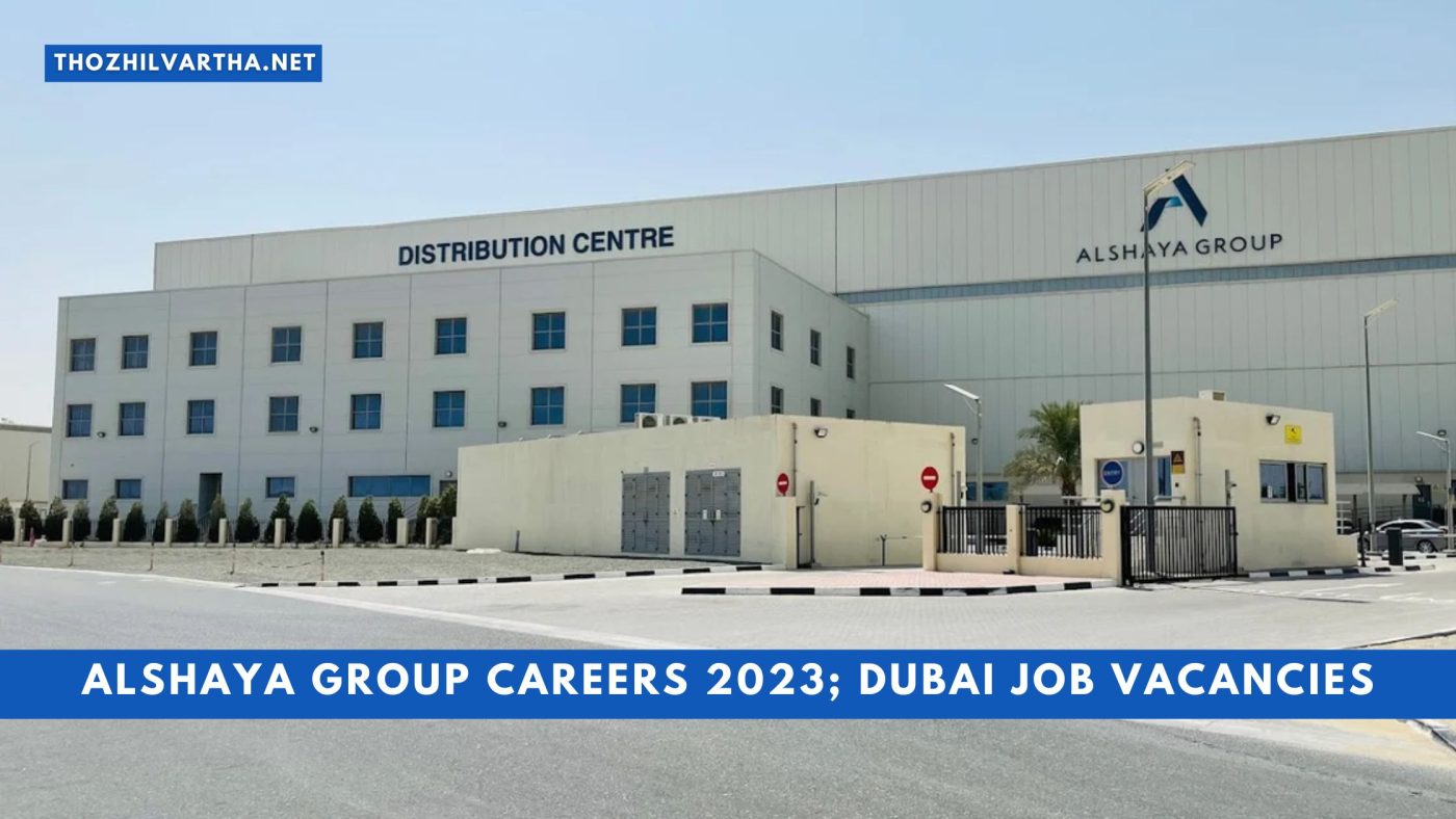 Alshaya Group Careers 2023 Dubai Job Vacancies