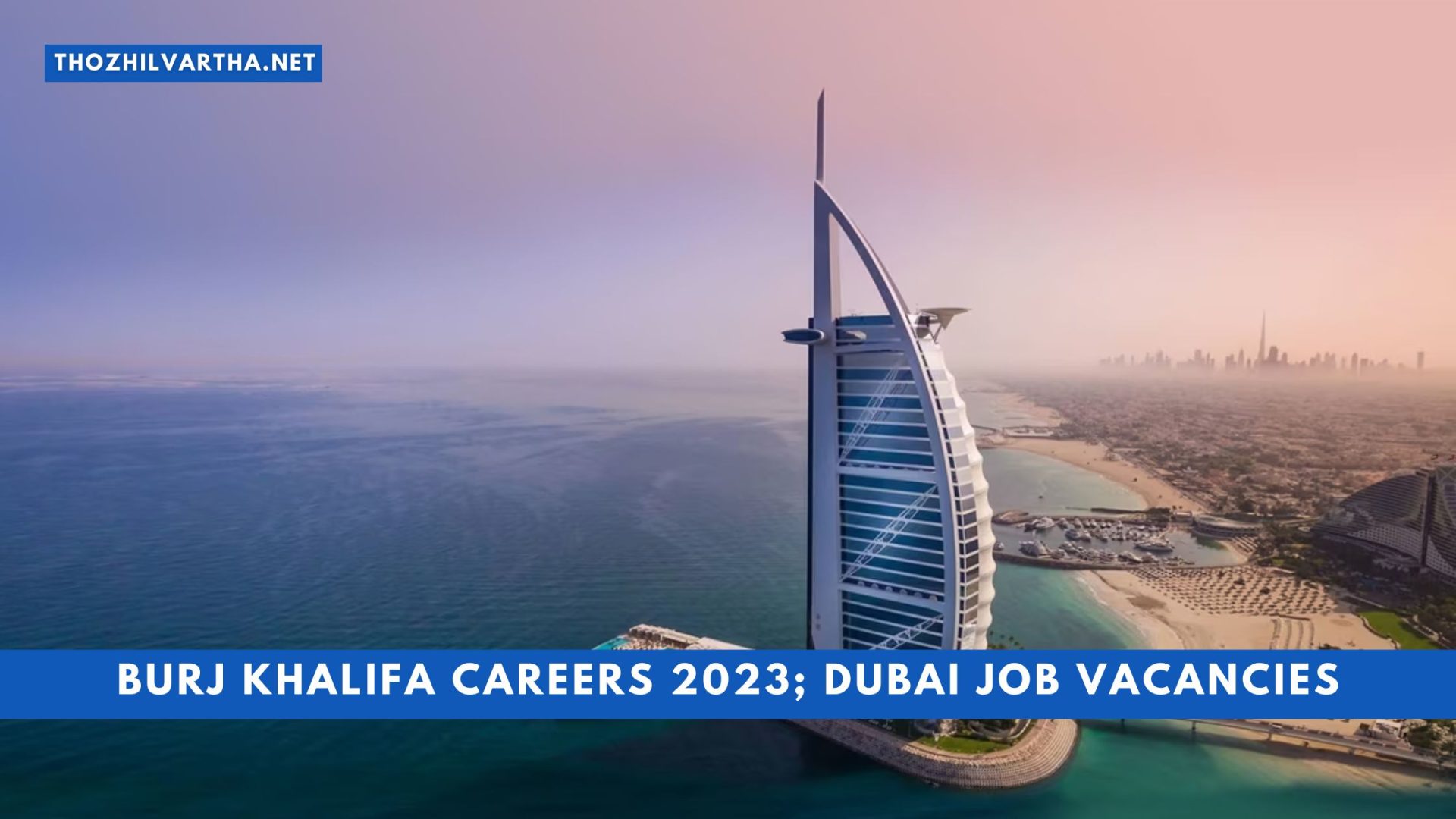 Burj Khalifa Careers 2023; Dubai Job Vacancies