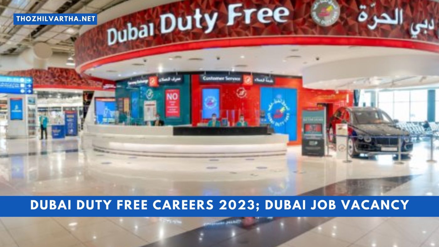  Dubai Duty Free Careers 2023 Dubai Job Vacancy